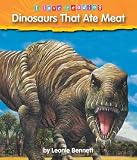 Dinosaurs That Ate Meat (I Love Reading)