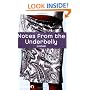 Notes From The Underbelly