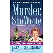 Murder, She Wrote: Coffee, Tea, or Murder? | [Jessica Fletcher, Donald Bain]