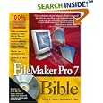 FileMaker Pro 7 Bible (Bible (Wiley)) by  Steven A. Schwartz and Dennis R. Cohen
