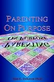 Parenting on Purpose (Vision Foundations for Ministry)