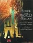 Since the World Began: Walt Disney World - The First 25 Years