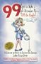 99 Ways to Make a Flight Attendant Fly--Off the Handle: A Guide for the Novice or Oblivious Air Traveler