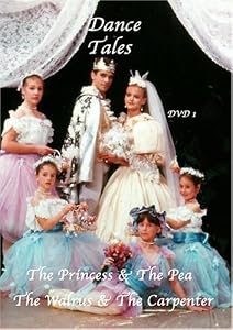 DANCE TALES STORY BALLETS DVD 1 PRINCESS & THE PEA/THE WALRUS & THE CARPENTER