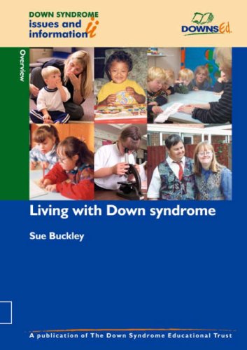 Living with Down Syndrome (Down Syndrome Issues & Information) (Pt. 1)