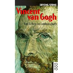 Vincent van Gogh. Ein Leben in Leidenschaft. (Taschenbuch)