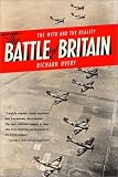 The Battle of Britain: The Myth and the Reality