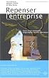 Repenser l'entreprise : Saisir ce qui commence, vingt regards sur une id�e neuve