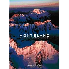 Mont Blanc: Discovery and Conquest of the Giant of the Alps (High Altitude)