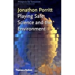 Playing Safe: Science and the Environment (Prospects for Tomorrow)
