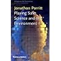 Playing Safe: Science and the Environment (Prospects for Tomorrow)