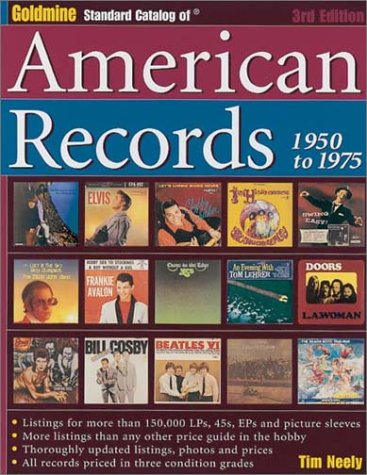Goldmine Standard Catalog of American Records, 1950-1975 (3rd Edition)