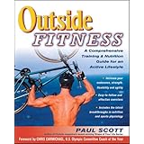 Outside Fitness: A Comprehensive Training and Nutrition Guide for an Active Lifestyle (Outside Books)