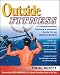 Outside Fitness: A Comprehensive Training & Nutrition Program for an Active Lifestyle