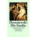 Die Sanfte: Eine phantastische Erz�hlung (insel taschenbuch)