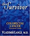 Be a Survivor: Colorectal Cancer Treatment Guide