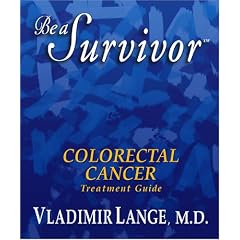 Be a Survivor: Colorectal Cancer Treatment Guide
