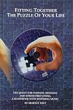 Fitting Together the Puzzle of Your Life