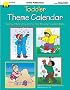 Toddler Theme Calendar (Theme Calendar Series)