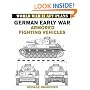 German Early War Armored Vehicles: World War II Armored Fighting Vehicle Plans: World War II AFV Plans