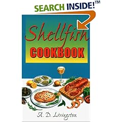 Shellfish Cookbook (A. D. Livingston Cookbook)