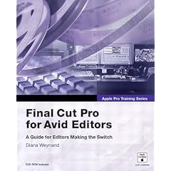 Apple Pro Training Series: Final Cut Pro 4 for Avid Editors (Apple Pro Training)