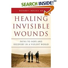 Healing Invisible Wounds: Paths to Hope and Recovery in a Violent World