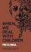 When We Deal with Children: Selected Writings