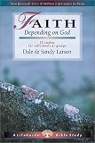 Faith: Depending on God : 9 Studies for Individuals or Groups (Life Guide Bible Studies)