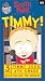 VHS : South Park - Timmy