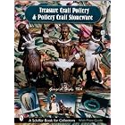 Treasure Craft-Pottery Craft: California and Hawaii's Last Major Pottery by  George A. Higand ISA, George A. Higby