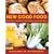 New Good Food, rev: Essential Ingredients for Cooking and Eating Well