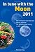 In Tune With The Moon 2011 : The Complete Day-by-Day Moon Planner for Growing and Living in 2011
