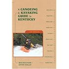 Click here to buy A Canoeing and Kayaking Guide to Kentucky, 5th (Canoeing and Kayaking Guides - Menasha) by  Bob Sehlinger and Johnny Molloy.