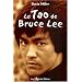 Le Tao de Bruce Lee : Une mémoire martiale