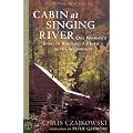 Cabin at Singing River: One Woman's Story of Building a Home in the Wilderness (Raincoast Cornerstone)