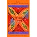 The Mastery of Love: A Practical Guide to the Art of Relationships
