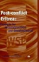 Post-Conflict Eritrea: Prospects for Reconstruction and Development