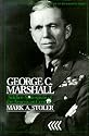 George C. Marshall: Soldier-Statesman of the American Century (Twayne's Twentieth-Century American Biography Series)