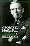 George C. Marshall: Soldier-Statesman of the American Century (Twaynes Twentieth-Century American Biography Series)