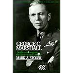 George C. Marshall: Soldier-Statesman of the American Century (Twayne's Twentieth-Century American Biography Series) book cover