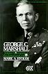 George C. Marshall: Soldier-Statesman of the American Century (Twayne's Twentieth-Century American Biography Series)