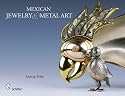 Mexican Jewelry & Metal Art