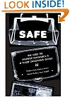SAFE: The Race to Protect Ourselves in a Newly Dangerous World