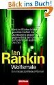 Wolfsmale: Ein Inspector-Rebus-Roman