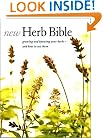New Herb Bible: Growing and Knowing Your Herbs--and How to Use Them