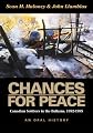 CHANCES FOR PEACE: Canadian Soldiers in the Balkans, 1992-1995