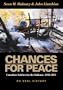 CHANCES FOR PEACE: Canadian Soldiers in the Balkans, 1992-1995