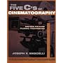 The Five C's of Cinematography: Motion Pictures Filming Techniques