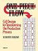 One-piece Flow: Cell Design for Transforming the Production Process